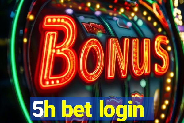 5h bet login